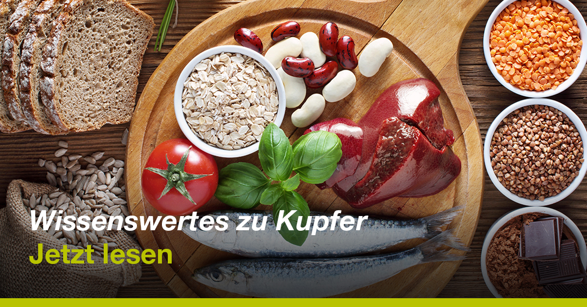 Kupfer: Wirkung und Funktionen des Mineralstoffs